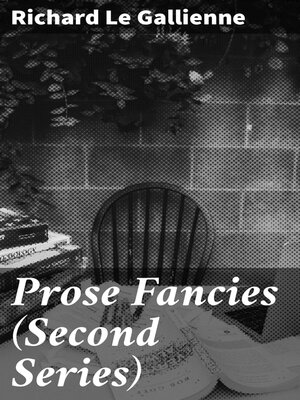 cover image of Prose Fancies (Second Series)